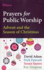 Image for Prayers for Public Worship : Advent and the Season of Christmas