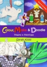 Image for COLOUR MAKE &amp; DOODLE 2 FEASTS FESTIVALS