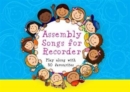 Image for Assembly Songs for Recorder - Pupil Book : Play Along with 30 Favourite Tunes