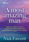 Image for A MOST AMAZING MAN - YEAR A