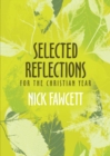 Image for Selected Reflections for the Christian Year : How Do You Celebrate the Christian Seasons?