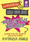 Image for How to Plan and Lead Your Own Collective Worship
