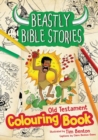 Image for Beastly Bible Stories Colouring Book - Old Testament