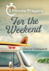 Image for 3 - Minute Prayers For The Weekend