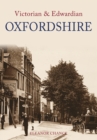 Image for Victorian &amp; Edwardian Oxfordshire
