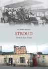 Image for Stroud Through Time
