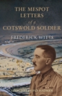 Image for The Mespot letters of a Cotswold soldier  : 1915-1920