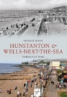 Image for Hunstanton &amp; Wells-Next-the-Sea Through Time