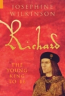 Image for Richard  : the young king to be