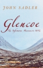 Image for Glencoe  : the infamous massacre, 1692