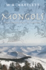 Image for The Mongols  : from Genghis Khan to Tamerlane