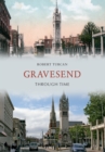 Image for Gravesend through time