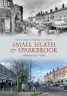 Image for Small Heath &amp; Sparkbrook through time