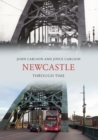Image for Newcastle Through Time