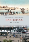 Image for Hartlepool Through Time