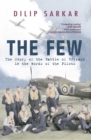 Image for The few  : the story of the Battle of Britain in the words of the pilots