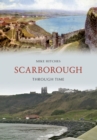 Image for Scarborough Through Time