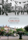Image for Carlisle through time