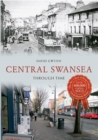 Image for Central Swansea Through Time