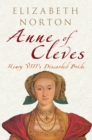 Image for Anne of Cleves  : Henry VIII&#39;s discarded bride