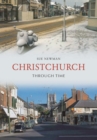 Image for Christchurch Through Time