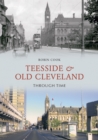 Image for Teesside and Old Cleveland Through Time