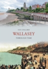 Image for Wallasey Through Time