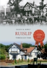 Image for Ruislip Through Time