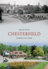 Image for Chesterfield Through Time