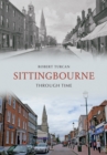 Image for Sittingbourne Through Time