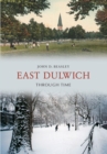 Image for East Dulwich Through Time