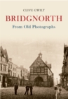 Image for Bridgnorth From Old Photographs