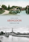 Image for Abingdon Through Time