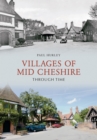 Image for Villages of Mid-Cheshire Through Time