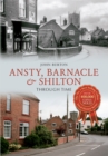 Image for Ansty, Barnacle &amp; Shilton Through Time