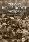 Image for Crewe&#39;s Rolls Royce factory  : from old photographs