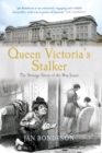 Image for Queen Victoria&#39;s stalker  : the strange story of the Boy Jones