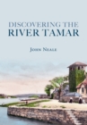 Image for Discovering the River Tamar