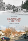 Image for Frodsham &amp; Helsby Through Time