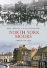 Image for North York Moors Through Time