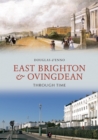 Image for East Brighton &amp; Ovingdean Through Time