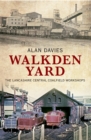Image for Walkden Yard and the Lancashire Central Railways colliery locomotives