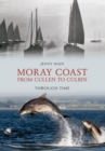 Image for The Moray coast through time