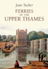 Image for Ferries of the Upper Thames