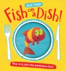 Image for Fish on a dish!