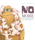 Image for No More Cuddles!