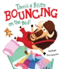 Image for There&#39;s a Bison Bouncing on the Bed!