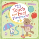 Image for Baby&#39;s touch and feel playtime  : finger trails to trace, peep-through pages, flaps to lift