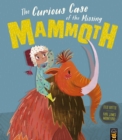 Image for The Curious Case of the Missing Mammoth