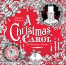 Image for Charles Dickens&#39; A Christmas carol  : a colouring classic